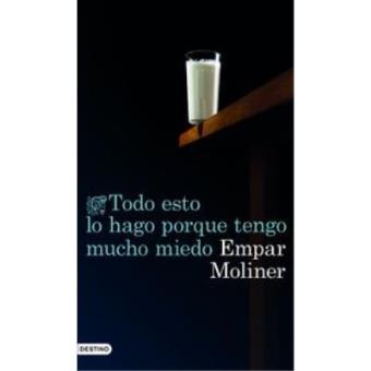 Todo esto lo hago porque tengo mucho miedo - 1