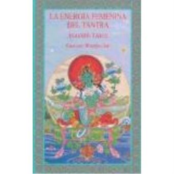 La Energía Femenina Del Tantra : Madre Tara - Rinpoché, Gonsar - 1