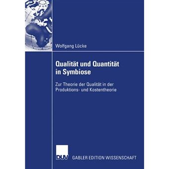 Qualitat und Quantitat in Symbiose - Paperback - 2003 - 1