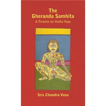 Gheranda Samhita A Treatise On Hatha Yoga - 1