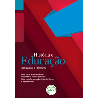 HISTÓRIA E EDUCAÇÃO:  pesquisas e reflexões - 1