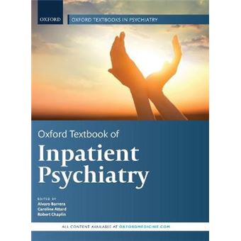 Oxford Textbook Of Inpatient Psychiatry Oxford Textbooks In Psychiatry - 1