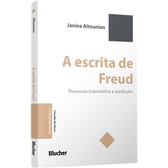A Escrita De Freud: Travessia Traumática E Tradução - 1