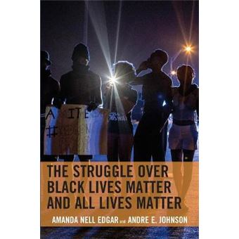 The Struggle Over Black Lives Matter And All Lives Matter Rhetoric, Race, And Religion - 1