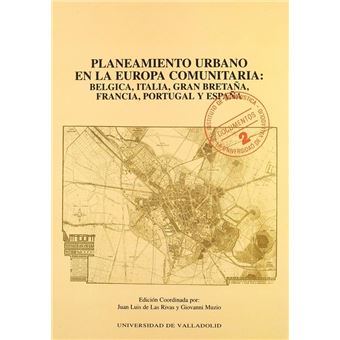 Planeamiento Urbano En La Europa Comunitaria: Belgica, Italia, Gran Bretaña, Francia, Portugal Y Esp - 1