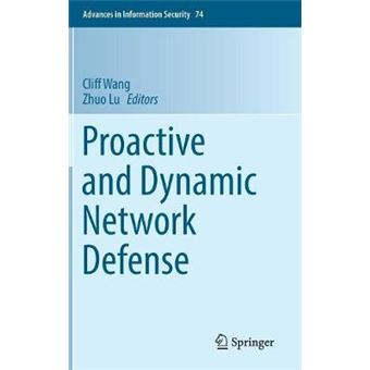Proactive And Dynamic Network Defense 74 Advances In Information Security - 1