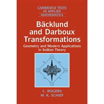 Backlund and Darboux Transformations - Geometry and Modern Applications in Soliton Theory - Hardback - 2002 - 1