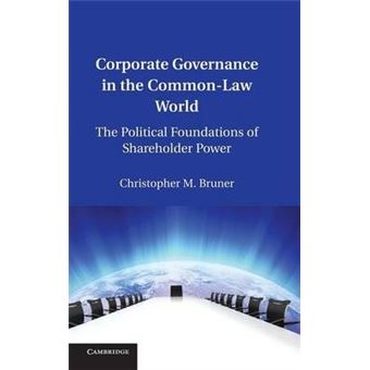 Corporate Governance in the Common-Law World : The Political Foundations of Shareholder Power - 1