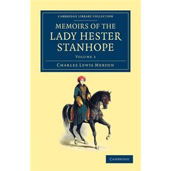 Memoirs of the Lady Hester Stanhope - As Related by Herself in Conversations with Her Physician - Paperback - 2012 - 1