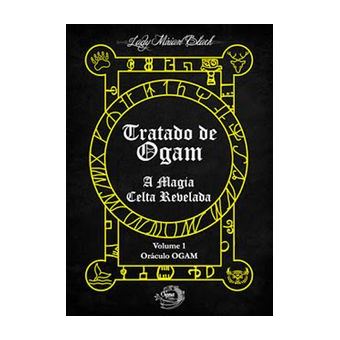 Tratado de Ogam - a Magia Celta Revelada - Vol. 1 - 1