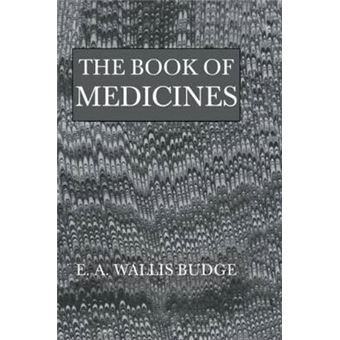 The Book of Medicines - Ancient Syrian Anatomy, Pathology and Therapeutics - Hardback - 2005 - 1
