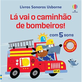 Lá Vai O Caminhão De Bombeiros - 1