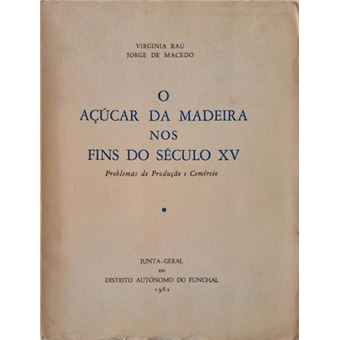 O açúcar na madeira nos fins do século xv. - 1
