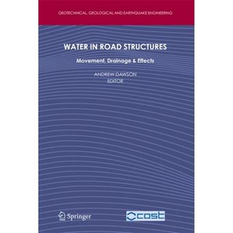 Water in Road Structures - Movement, Drainage & Effects - Paperback - 2010 - 1