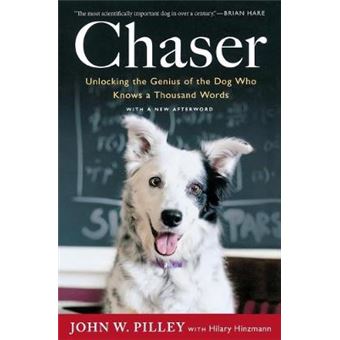 Chaser : Unlocking the Genius of the Dog Who Knows a Thousand Words - 1