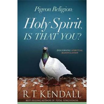 Pigeon Religion Discern What Is The Holy Spirit And Avoid What Is Not Holy Spirit, Is That You - 1