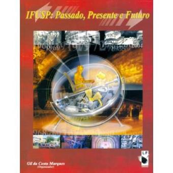 Ifusp Passado, Presente E Futuro - 1