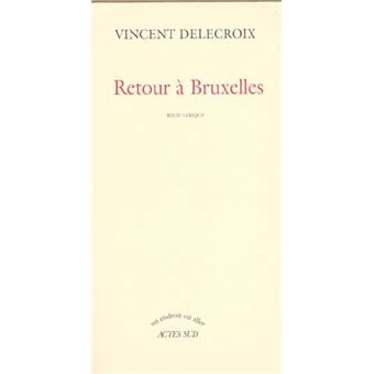 Retour A Bruxelles Recit Lyrique - 1