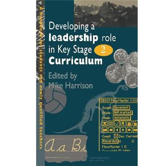 Developing a Leadership Role within the Key Stage 2 Curriculum - A Handbook for Students and Newly Qualified Teachers - Hardback - 1995 - 1