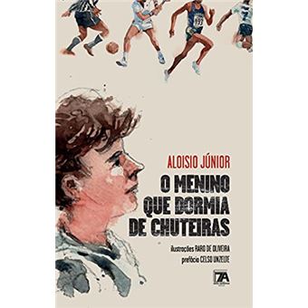 O Menino Que Dormia De Chuteiras - 1