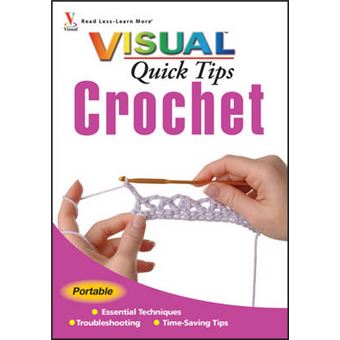 Crochet Visual Quick Tips - Paperback - 2008 - 1