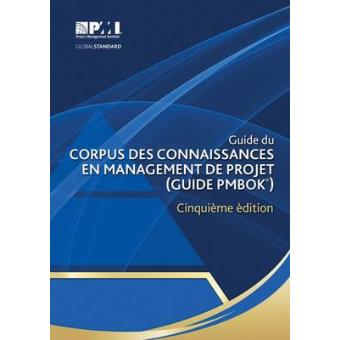 Guide Du Corpus Des Connaissances En Management Du Projet (Guide Pmbok) - 1
