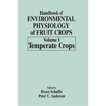 Handbook of Environmental Physiology of Fruit Crops - Hardback - 1994 - 1