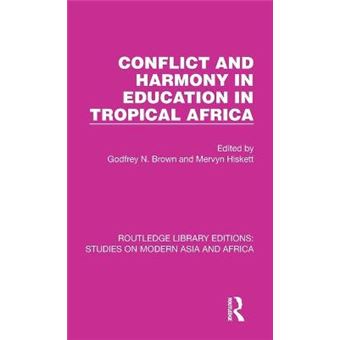Conflict And Harmony In Education In Tropical Africa - 1
