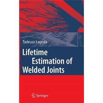 Lifetime Estimation of Welded Joints - Hardback - 2008 - 1