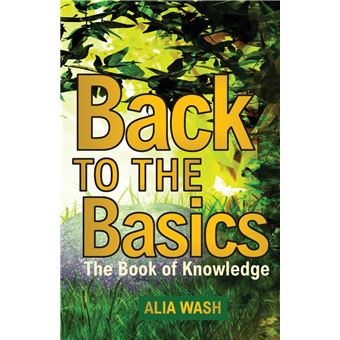 Back To The Basics The Book Of Knowledge - 1