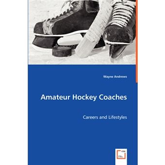 Amateur Hockey Coaches - Paperback / softback - 2008 - 1