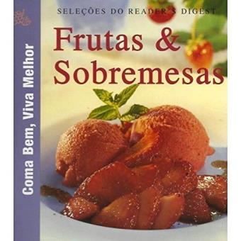Coma Bem, Viva Melhor - Frutas & Sobremesas - 1