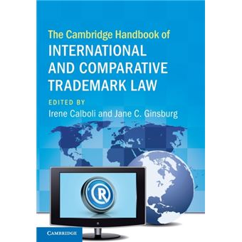 The Cambridge Handbook Of International And Comparative Trademark Law By Cambridge University Press - 1