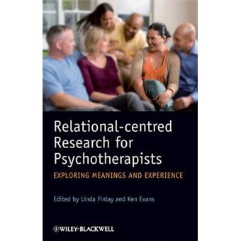 Relational-centred Research for Psychotherapists - Exploring Meanings and Experience - Paperback - 2009 - 1