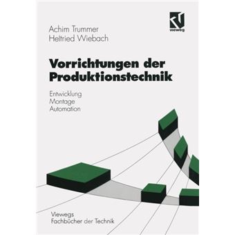 Vorrichtungen Der Produktionstechnik - Entwicklung, Montage, Automation - Paperback / softback - 1994 - 1