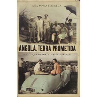 Angola, terra prometida. [1.ª edição] - 1
