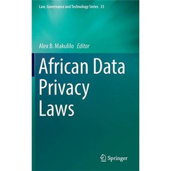 African Data Privacy Laws 33 Law, Governance And Technology Series - 1