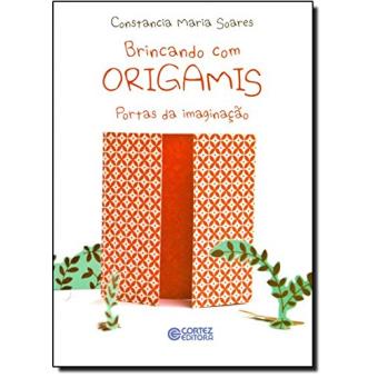 Brincando com Origamis. Portas da Imaginação - 1