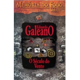 Memória Do Fogo 3. O Século Do Vento - Coleção L&PM Pocket - 1