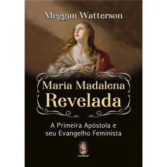 Maria Madalena Revelada - 1