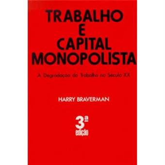 Trabalho E Capital Monopolista - 1