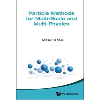 Particle Methods For Multi-Scale And Multi-Physics - 1