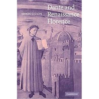 Dante And Renaissance Florence, Cambridge Studies In Medieval Literature - 1