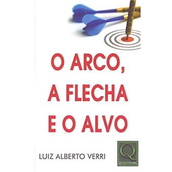 O Arco, a Flecha e o Alvo - 1