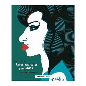 Raros, Radicales Y Rebeldes - 1