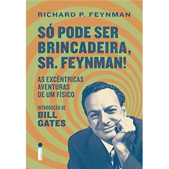 Só Pode Ser Brincadeira, Sr. Feynman! - 1