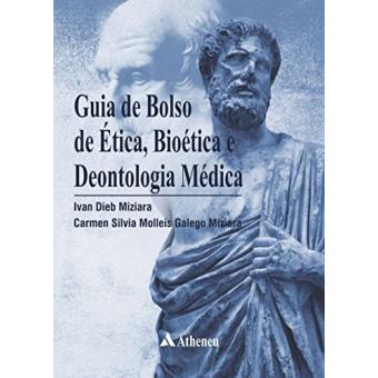 Guia de Bolso de Ética, Bioética e Deontologia - 1