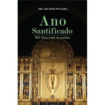 Ano Santificado: Oração Para Cada Dia Do Ano - 1