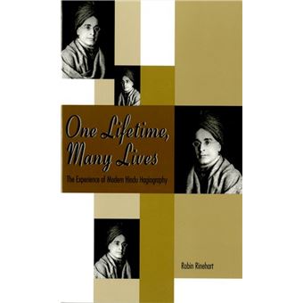 One Lifetime, Many Lives - The Experience of Modern Hindu Hagiography - Paperback - 1999 - 1