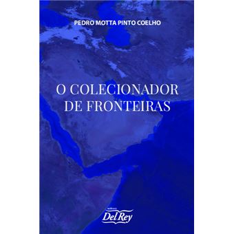 O Colecionador De Fronteiras - 1